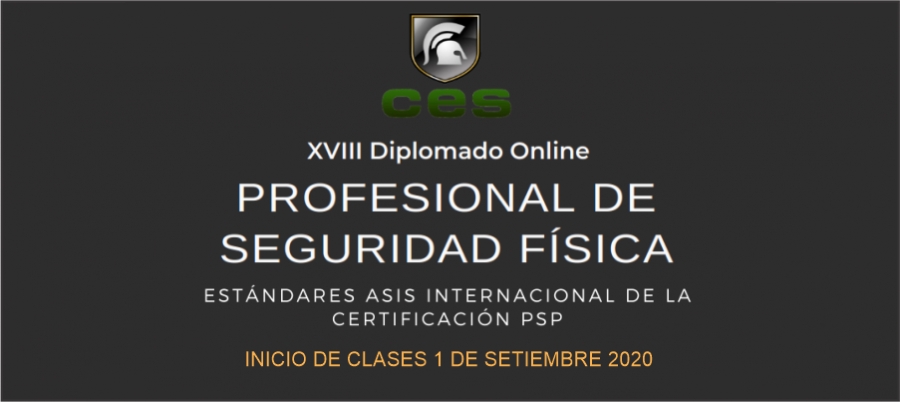 XVIII Diplomado Online: Profesional de Seguridad Física